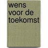 Wens voor de toekomst door Craven