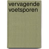Vervagende voetsporen door Tracy Montoya