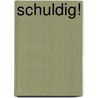 Schuldig! door J. Pinter