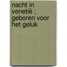 Nacht in Venetië ; Geboren voor het geluk by Louise Gordon
