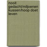 Nooit gedacht/Miljoenen kussen/Hoop doet leven by L. Banks