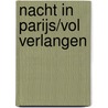 Nacht in Parijs/Vol verlangen door S. Mayberry