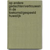 Op andere gedachten/Vertrouwen in de toekomst/Gespeeld huwelijk door B. MacMahon