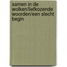 Samen in de wolken/Liefkozende woorden/Een slecht begin by M. Kingsley