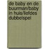 De baby en de buurman/Baby in huis/Liefdes dubbelspel