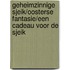 Geheimzinnige sjeik/Oosterse fantasie/Een cadeau voor de sjeik