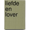 Liefde en lover door Walker