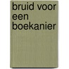 Bruid voor een boekanier door May