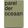 Parel der oceaan by Loring