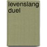 Levenslang duel