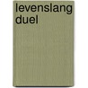 Levenslang duel door Bell