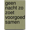 Geen nacht zo zoet voorgoed samen by Hampson
