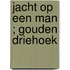 Jacht op een man ; gouden driehoek