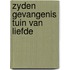 Zyden gevangenis tuin van liefde