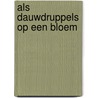Als dauwdruppels op een bloem door Cartland