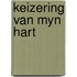 Keizering van myn hart