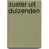 Zuster uit duizenden door Lane
