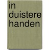 In duistere handen by Dartey