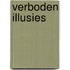 Verboden illusies