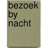 Bezoek by nacht door Corioloa