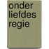 Onder liefdes regie