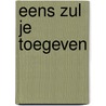 Eens zul je toegeven door Pargeter