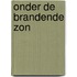 Onder de brandende zon