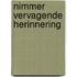 Nimmer vervagende herinnering