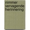 Nimmer vervagende herinnering by Carter