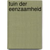 Tuin der eenzaamheid door Dailey