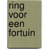 Ring voor een fortuin