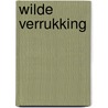Wilde verrukking door Dailey