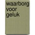 Waarborg voor geluk