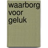 Waarborg voor geluk door Hampson