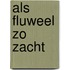 Als fluweel zo zacht