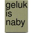 Geluk is naby