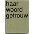 Haar woord getrouw
