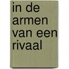 In de armen van een rivaal door Dailey