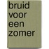 Bruid voor een zomer