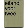 Eiland voor twee by Wibberley