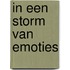 In een storm van emoties
