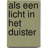 Als een licht in het duister door Dailey
