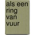 Als een ring van vuur