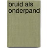 Bruid als onderpand by Leigh