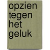 Opzien tegen het geluk by Hampson