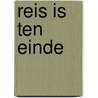 Reis is ten einde by Way
