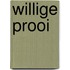 Willige prooi