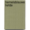Hemelsblauwe liefde door K. Hunter