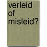 Verleid of misleid? by L. Banks