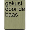 Gekust door de baas door Emilie Rose